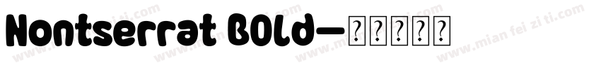 Nontserrat BOLd字体转换